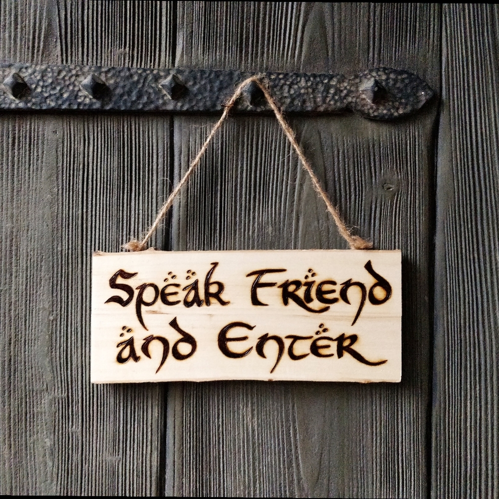 Speak Friend and Enter Lord of the Rings hanging wood sign decor